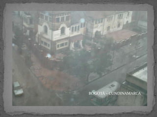 BOGOTÁ – CUNDINAMARCA

 