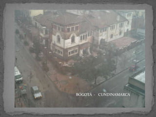 BOGOTÁ - CUNDINAMARCA

 