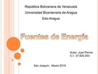 República Bolivariana de Venezuela
Universidad Bicentenaria de Aragua
Edo-Aragua
San Joaquín, Marzo 2019
Autor: Juan Pernia
C.I : 27.820.253
 