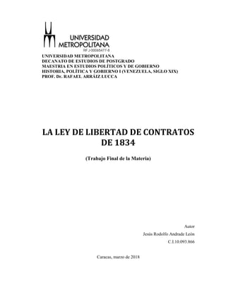 UNIVERSIDAD METROPOLITANA
DECANATO DE ESTUDIOS DE POSTGRADO
MAESTRIA EN ESTUDIOS POLÍTICOS Y DE GOBIERNO
HISTORIA, POLÍTIC...