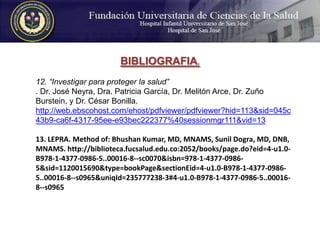 Aspirina, prednisona o talidomida, usadas para el control de la inflamación (por ejemplo "eritema nodoso leproso") que puede generar la terapia. Gerzaín Rodríguez1, Rafael Pinto1.Grupo de Microbiología Molecular, Facultad de Medicina, Universidad de la Sabana, Chía, Colombiahttp://web.ebscohost.com/ehost/pdfviewer/pdfviewer?hid=113&sid=30796c34-aa9f-4b85-bcd7-61926052609e%40sessionmgr112&vid=6