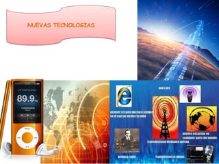NUEVAS TECNOLOGIAS
 