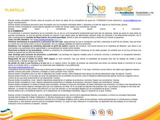 PLANTILLA
Buenas tardes compañera Hercilia, estoy de acuerdo con tener los datos de los compañeros de grupo.cel: 3105603029 Correo electronico: mmonchis@gmail.com
skype: monicamoreno1.
Buenas tardes compañeros aprovecho para recordarles que los conceptos solicitados deben ir aplicados a la idea de negocio ya mencionada, gracias .
Buenas noches Compañeros y tutora adjunto plantilla con modelo de canvas, espero sus comentarios. Gracias.
Buenas tardes tutora y compañeras adjunto aporte acerca de e commerce.
EL E-COMMERCE
El e-commerce o comercio electrónico se ha convertido hoy en día en una herramienta fundamental para todo tipo de personas, desde las amas de casa hasta los
grandes empresarios, ya que les permite consultar en internet lo que desea saber de determinado producto antes de comprarlo o de determinada situación, por lo
tanto nuestroproducto prendas de Ropa Interior de control para Mujer, tendrá un plan de marketing online y tendremos en cuenta lo siguientes:
Crear una URL llamativa: http://www.ropadecontrolparamujer.com
Planificar previamente la arquitectura y estructura del sitio web, asegurándose de que la navegación sea fácil y adecuada al perfil de los clientes. Hay que tener
en cuenta que una tienda online no es un escaparate, sino un catálogo detallado de todos los productos.
Establecer una campaña de marketing adecuada al perfil del público objetivo del comercio. Una buena técnica es el marketing de afiliación, que ofrece a los
anunciantes una publicidad online segmentada y una posibilidad de ventas online directas.
Posicionar la tienda en los buscadores, analizar su presencia en compradores online e interactuar en las redes sociales. Es evidente que no es muy útil tener una
tienda en internet que es difícil de encontrar.
Usar landings para acciones de promoción y publicidad. Las landings son páginas creadas para un producto concreto y constituyen un escaparate llamativo,
puntual y que acorta el proceso de compra.
Asegurarse de que el cliente se siente 100% seguro en todo momento. Hay que ofrecer la posibilidad de procesar todo tipo de tarjetas de crédito y otras
transacciones, y facilitar el pago con PayPal.
No perder de vista lo que funciona y lo que no en un negocio online. Se deben de analizar las costumbres que tienen los clientes desde el momento en el que
entran en la tienda online, y considerar sus reacciones para adaptarse a sus preferencias.
http://www.marketingdirecto.com
Compañeros Buenas tardes les informo que la fecha para el trabajo col 2 se amplio hasta el 11 de mayo, remitirse a correo interno, les reitero que hagamos nuestros
aportes a tiempo para poder unificarlos y entregar un buen producto Final. Gracias.
Buenas tardes Compañera esta muy bien la diapositiva del modelo canvas. estoy trabajando para apoyar las demas diapositivas luego las adjunto. Gracias.
Buenas tardes hercilia yo me encargo de hacer las diapositivas de los portafolio de servicios, como lo hablamos telefonicamente apenas reciba las imagenes hare el
cambio de las que tenia actualmente en las diapositivas. Gracias.
Buenas tardes compañeros y tutor, Adjunto diapositivas presentando el catalogo de productos y servicios. Espero sus comentarios. Gracias
Buenas tardes compañeros y tutor, Adjunto diapositivas presentando el catalogo de productos y servicios. Espero sus comentarios. Gracias
Buenas tardes compañera, la verdad el trabajo esta incompleto, remitase a la guia de actividades, alli estan solicitando mas productos, me refiero a las diapositivas las
cuales le hemos venido dejando mensajes para que nos colaborara con ellas. en fin ya acabe de adjuntar tres positivas mas. y ya empiezo a trabajar en las otras tres
faltantes. La verdad hay que prestar mas atencion a lo que nos solicitan y a los mensajes dejados por los compañeros de grupo. Gracias
Buenas tardes tutor y compañeras Adjunto Las 3 Diapositivas con la estrategia Publicitaria, segun lo requerido en la guia. Gracias
Buenas noches Compañera Hercilia, como lo hablamos telefonicamente hoy, termine las 6 diapositivas faltantes y procedere a Unificar los conceptos Adjuntados
durante toda la Etapa del Trabajo Colaborativo 2. Muchas Gracias por tu Apoyo y colaboracion.
Hacemos la aclaracion de que no incluimos el nombre de la Compañera Angelica, pues a pesar de que participo, dichas participaciones no contribuyeron al trabajo
Colaborativo 2, esta desicion se tomo entre la Compañera Hercilia y Yo, pues no hubo interaccion ni compromiso, ya dependera del tutor basado en la rubrica de
evaluacion tomar la desicion al respecto. Gracias.
 