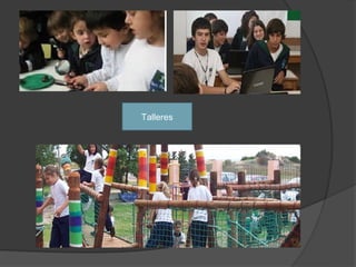 Talleres
 