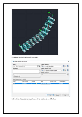 4.Luegose generanlaslíneasde muestreo
5.Definimosel espaciamientoyel anchode las secciones,enel Toolbar
 