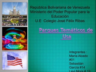 República Bolivariana de Venezuela
Ministerio del Poder Popular para la
Educación
U.E Colegio José Félix Ribas
Integrantes :
María Alcedo
#01
Sebastián
García #14
 