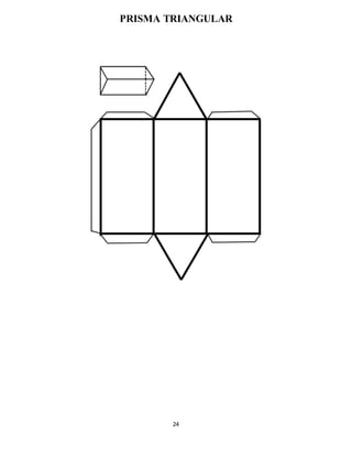 24
PRISMA TRIANGULAR
 