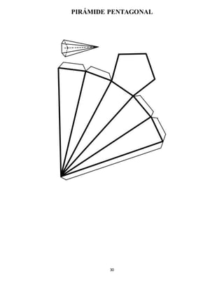 30
PIRÁMIDE PENTAGONAL
 