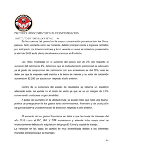 PROTOCOLO DOCUMENTO FINAL DE INVESTIGACIÓN
INSTITUTO DE POSGRADOS FCEAC 64
3.4 REFERENCIAS
Investigaciones UAM 2016. Maniz...