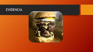 EVIDENCIA
 