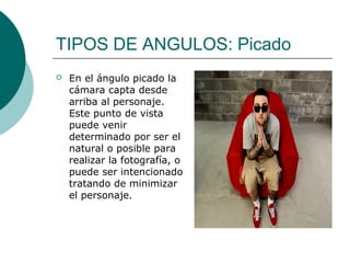 TIPOS DE ANGULOS: Picado


En el ángulo picado la
cámara capta desde
arriba al personaje.
Este punto de vista
puede venir
determinado por ser el
natural o posible para
realizar la fotografía, o
puede ser intencionado
tratando de minimizar
el personaje.

 