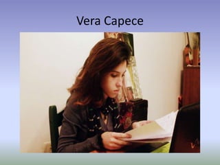 Vera Capece
 