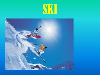 SKI