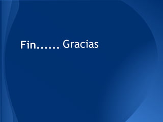 Fin...... Gracias
 