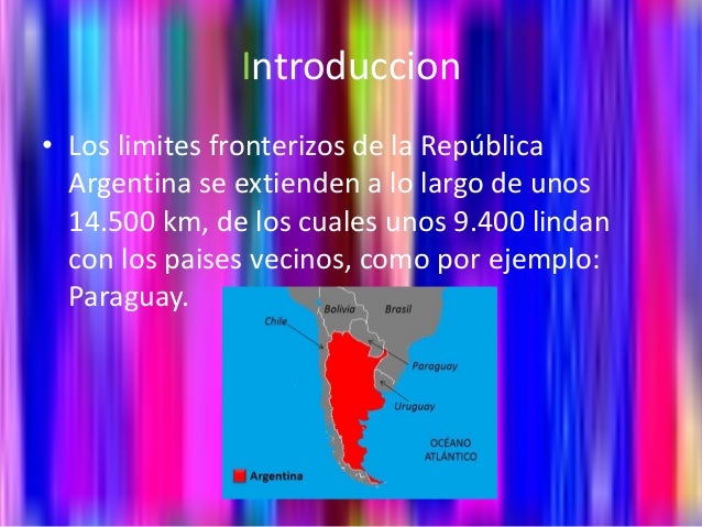 problemas limitrofes de argentina con sus paises vecinos