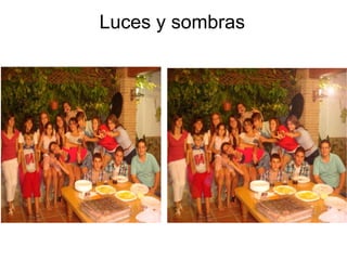Luces y sombras




            
 