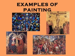EXAMPLES OF
  PAINTING
 