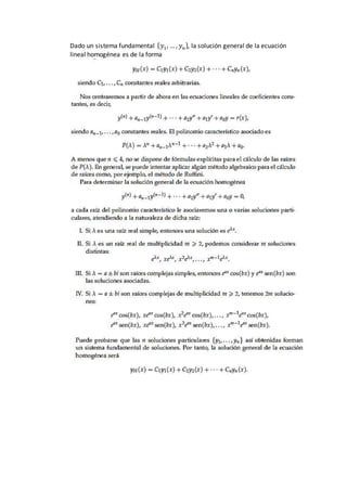Dado un sistema fundamental { 𝑦1, … , 𝑦 𝑛}, la solución general de la ecuación
lineal homogénea es de la forma
 