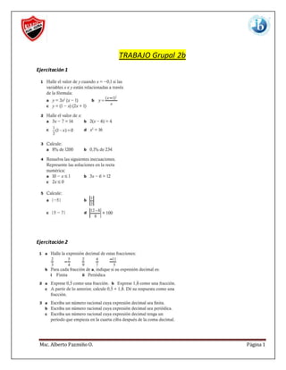Msc. Alberto Pazmiño O. Página 1
TRABAJO Grupal 2b
Ejercitación 1
Ejercitación 2
 