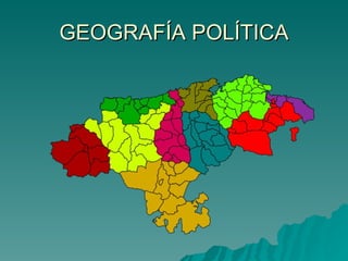 GEOGRAFÍA POLÍTICA 
