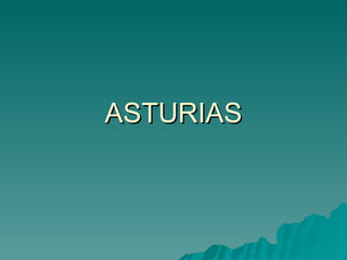 ASTURIAS 
