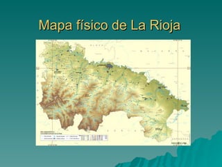 Mapa físico de La Rioja 