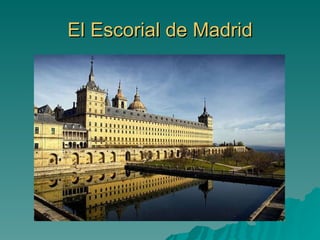 El Escorial de Madrid 