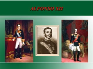 ALFONSO XII
 
