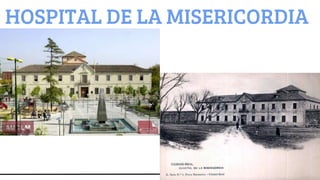 ESCUDO
HOSPITAL DE LA MISERICORDIA
 