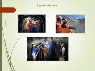 Ingeniería de minas
 