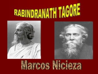 RABINDRANATH TAGORE Marcos Nicieza 