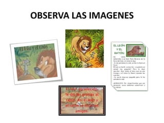OBSERVA LAS IMAGENES
 