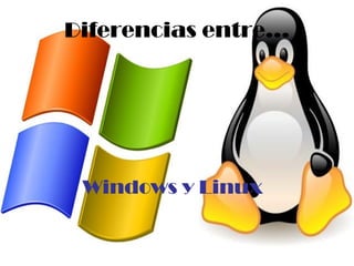Diferencias entre… Windows y Linux 