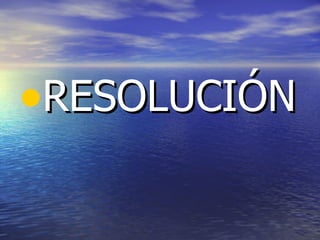 RESOLUCIÓN 