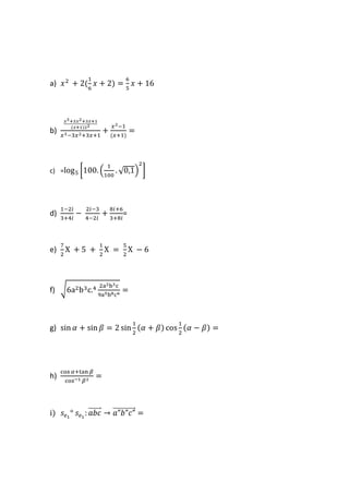 a)

b)

c) =

d)

e)

f)

g)

h)

i)

=

 