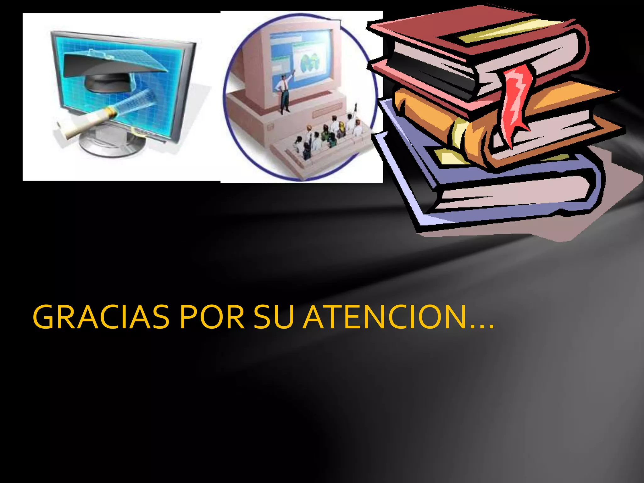 GRACIAS POR SU ATENCION…