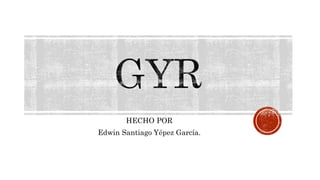 HECHO POR
Edwin Santiago Yépez García.
 