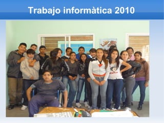 Trabajo informàtica 2010