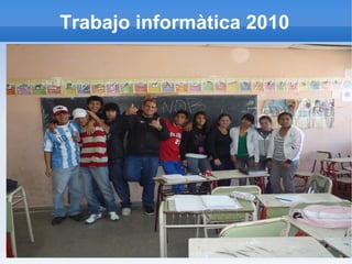 Trabajo informàtica 2010