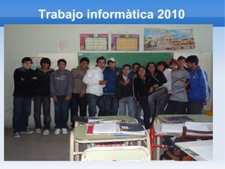 Trabajo informàtica 2010