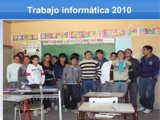 Trabajo informàtica 2010