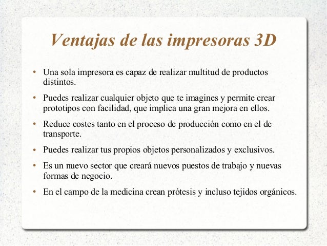 impresoras 3d ventajas de la impresion 3d