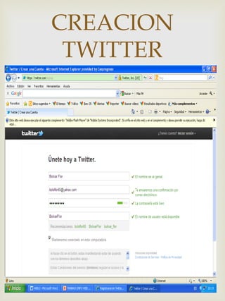 CREACION
 TWITTER
    
 