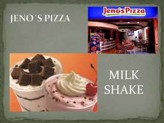 MILK
SHAKE
 