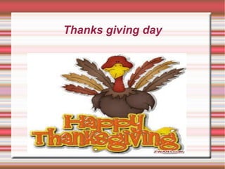 Thanks giving day 
Título 
 