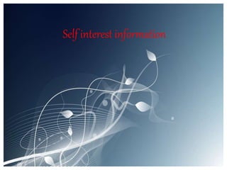 Self interest information
 