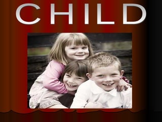 CHILD 