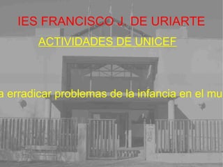 IES FRANCISCO J. DE URIARTE Por ello, en reconocimiento de que seguía existiendo la necesidad de resolver los problemas de la infancia las Naciones Unidas declararon 1979 como el Año Internacional del Niño. Grupos de todo tipo y de todo el mundo reaccionaron rápidamente para buscar soluciones . Actualmente Lionel Messi (jugador del FC Barcelona) es el embajador de UNICEF. Lionel Messi  embajador de UNICEF 