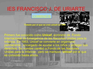 IES FRANCISCO J. DE URIARTE HISTORIA DE UNICEF 