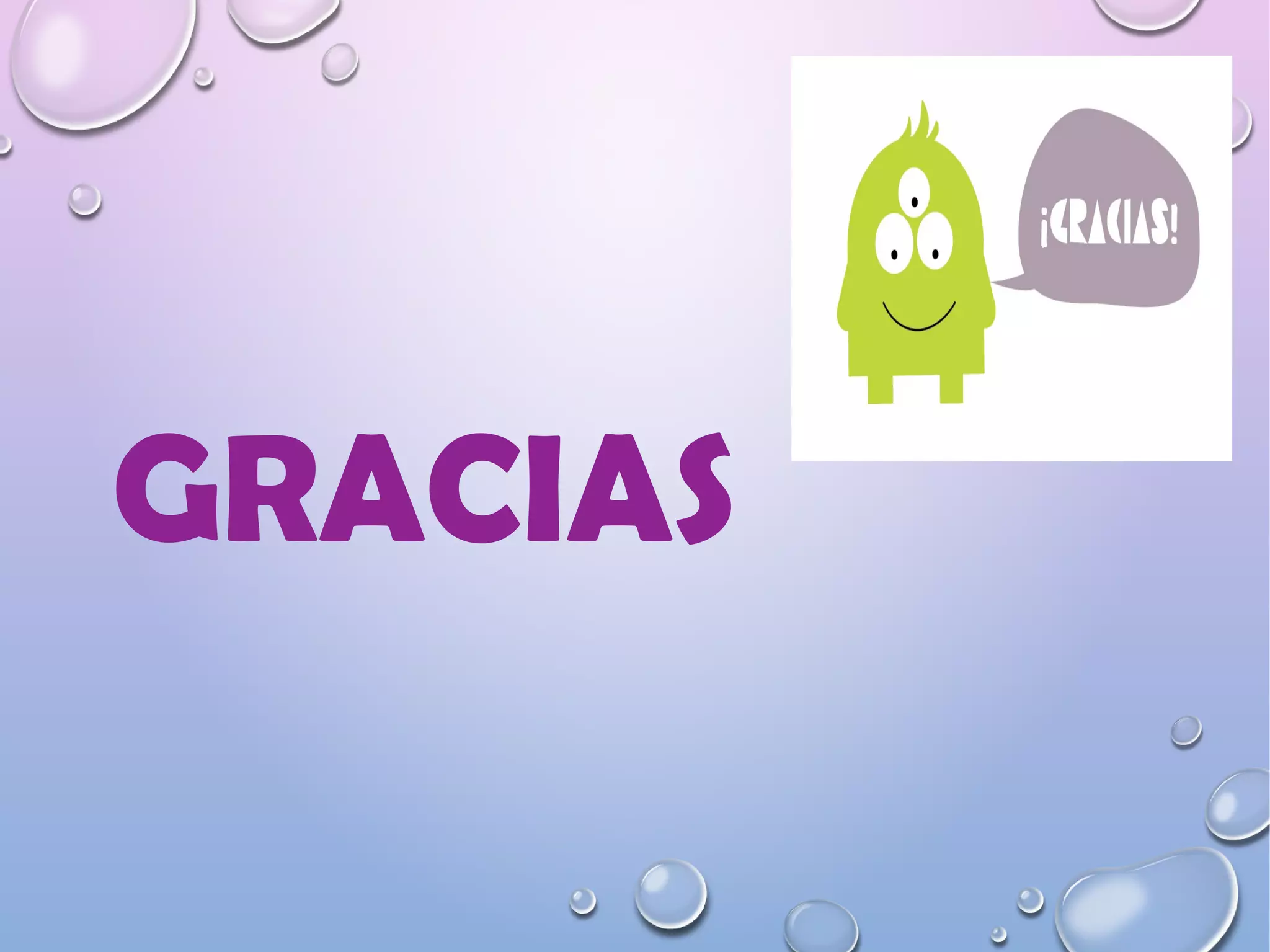 GRACIAS
 